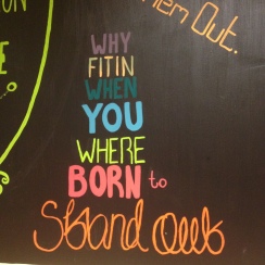 Why Fit In When You Where Born To Stand OUT